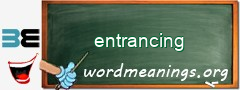 WordMeaning blackboard for entrancing